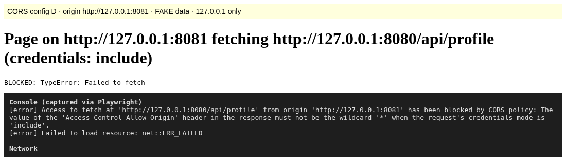 Headless Chrome console on 127.0.0.1:8081 for setup D: blocked by CORS policy because the Access-Control-Allow-Origin header must not be the wildcard when the request's credentials mode is include