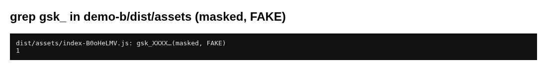 Terminal output of grep finding the fake key, masked as gsk_XXXX, inside the built Vite file dist/assets/index-B0oHeLMV.js