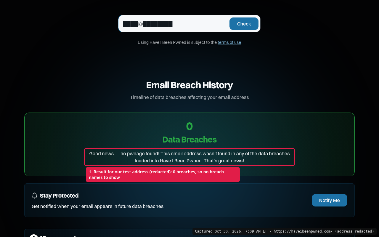 Have I Been Pwned result for our company address (redacted) showing 0 data breaches and "Good news — no pwnage found!". Captured Oct 30, 2026.