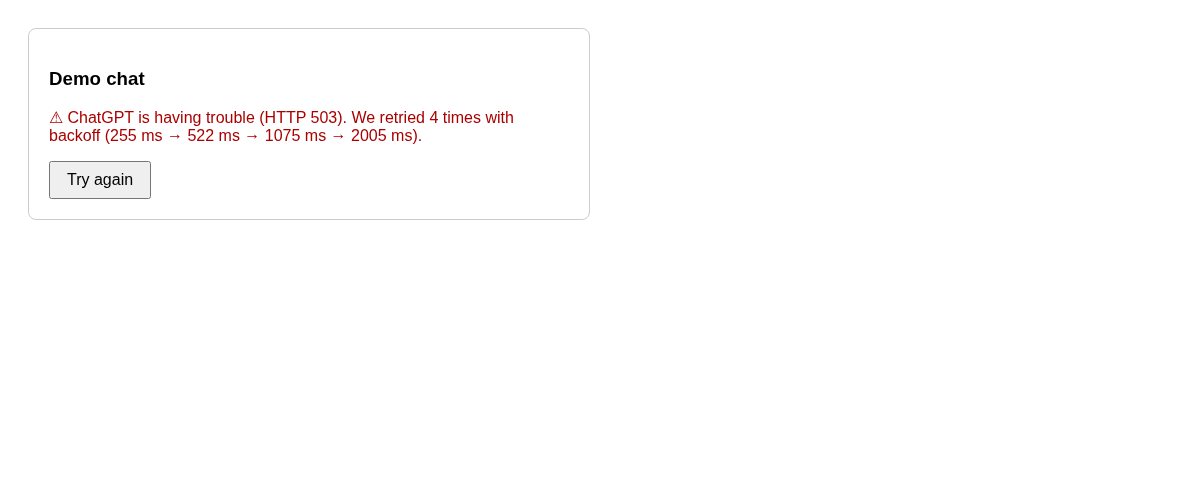 Demo chat screen showing a calm message that ChatGPT is having trouble, with a Try again button, after the retries ran out.