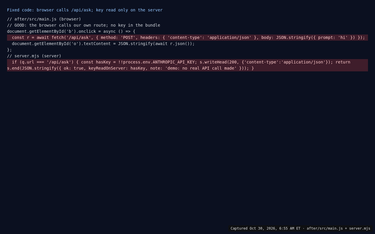 Fixed demo code where the browser posts to /api/ask and the server reads the API key from process.env.