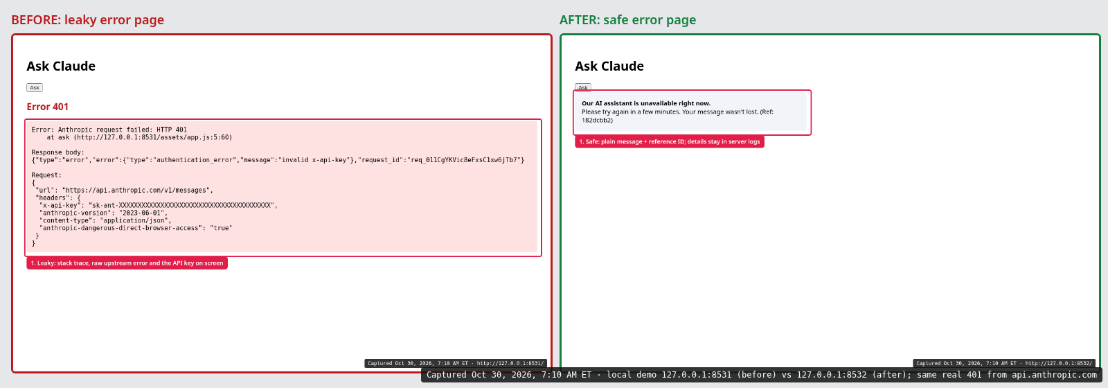 Side by side on Oct 30, 2026: the leaky error page shows a stack trace, raw API error and the fake key in request headers; the safe page shows a short message and a reference ID.