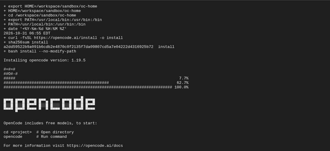 Terminal on Oct 31, 2026 at 6:55 AM ET: downloading the OpenCode install script, checking its SHA-256 hash, and running it. The output reads "Installing opencode version: 1.19.5" and finishes at 100 percent.