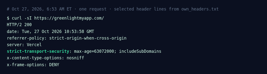 Terminal output of curl -sI https://greenlightmyapp.com/ showing HTTP/2 200, server Vercel and strict-transport-security: max-age=63072000; includeSubDomains